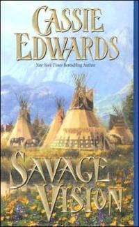 Savage Vision by Cassie Edwards
