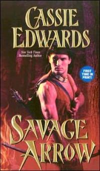 Savage Arrow by Cassie Edwards