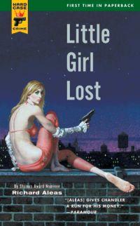 Little Girl Lost by Richard Aleas