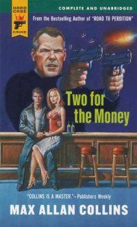 Two for the Money by Max Allan Collins