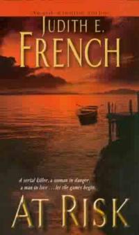 At Risk by Judith E. French