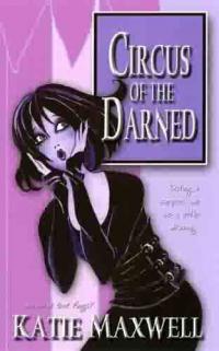 Circus of the Darned by Katie Maxwell