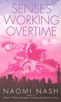 Sense Working Overtime by Naomi Nash