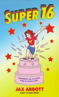 Super 16 by Jax Abbott
