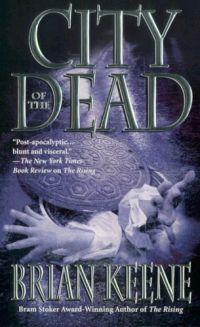 City of the Dead by Brian Keene