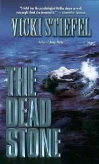 The Dead Stone by Vicki Stiefel