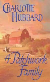 A Patchwork Family by Charlotte Hubbard