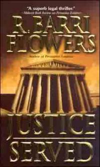 Justice Served by R. Barri Flowers