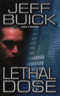 Lethal Dose by Jeff Buick