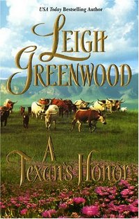 A Texan's Honor by Leigh Greenwood