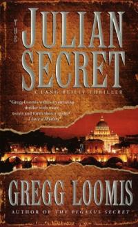 The Julian Secret by Gregg Loomis