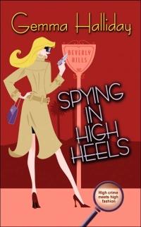 Spying in High Heels by Gemma Halliday
