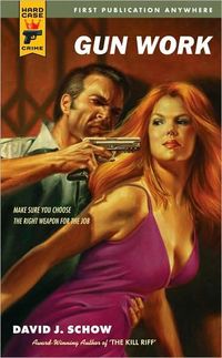 Gun Work by David J. Schow