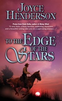 To the Edge of the Stars by Joyce Henderson
