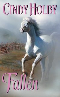 Fallen by Cindy Holby