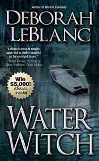 Water Witch by Deborah LeBlanc