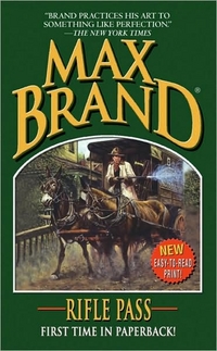 Rifle Pass by Max Brand