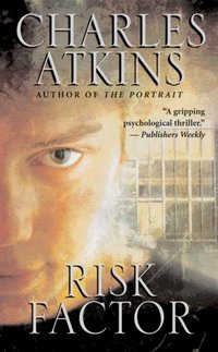 Risk Factor by Charles Atkins
