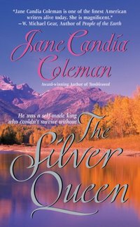 The Silver Queen by Jane Candia Coleman