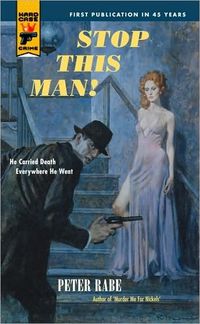 Stop This Man! by Peter Rabe