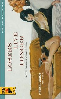 Losers Live Longer by Russell Atwood