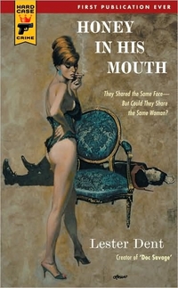 Honey In His Mouth by Lester Dent