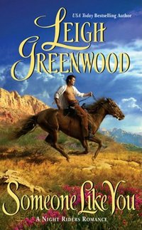 Someone Like You by Leigh Greenwood
