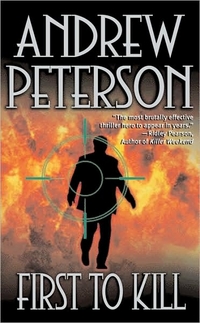 First to Kill by Andrew Peterson