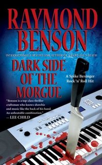 Dark Side Of The Morgue by Raymond Benson
