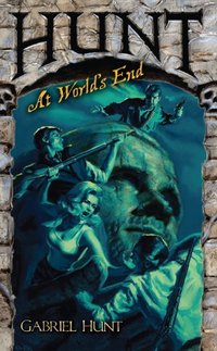 Hunt at World's End by Gabriel Hunt