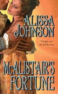 McAlistair's Fortune by Alissa Johnson
