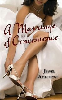 A Marriage Of Convenience by Jewel Amethyst