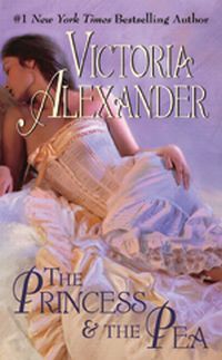 The Princess & The Pea by Victoria Alexander