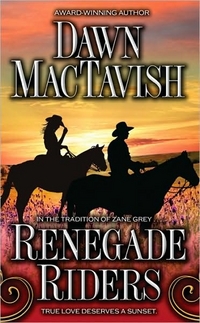 Renegade Riders by Dawn Mactavish