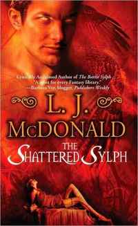 The Shattered Sylph by L.J. McDonald