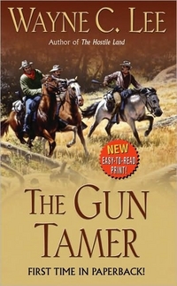 The Gun Tamer by Wayne C. Lee