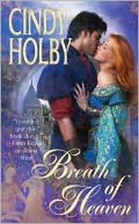 Breath Of Heaven by Cindy Holby