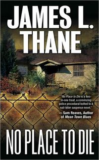 No Place To Die by James L. Thane