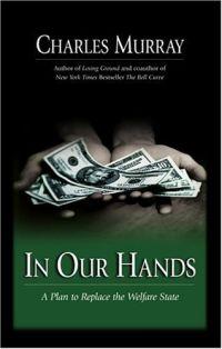 In Our Hands by Charles Murray