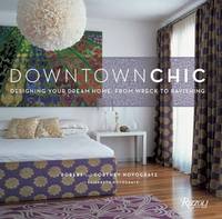 Downtown Chic by Robert Novogratz