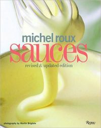Michel Roux Sauces by Michel Roux