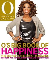 O's Big Book Of Happiness by Editors of The Oprah Magazine
