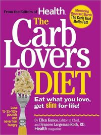 The Carb Lovers Diet by Frances Largeman-Roth