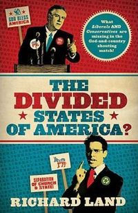 The Divided States of America? by Richard Land
