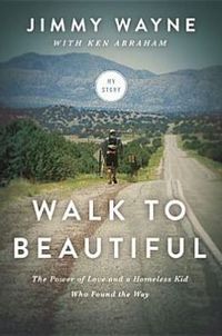 Walk To Beautiful by Jimmy Wayne