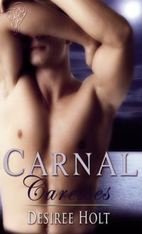 Carnal Caresses by Desiree Holt