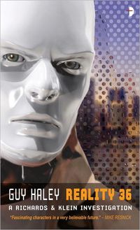 Reality 36 by Guy Haley