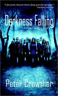 Darkness Falling by Peter Crowther