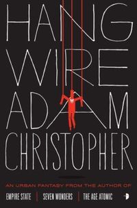 Hang Wire by Adam Christopher