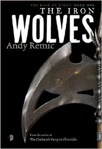 The Iron Wolves by Andy Remic